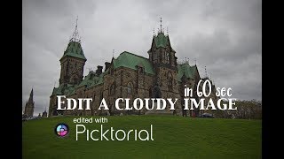 Picktorial  Edit a cloudy image in 60 sec [upl. by Nahtnoj460]