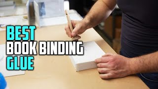 Best Book Binding Glue in 2023  Top 5 Review and Buying Guide [upl. by Aldwin]