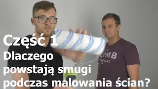 Dlaczego powstają smugi podczas malowania ścian Część 1 [upl. by Zsa Zsa262]