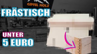 Der wahrscheinlich günstigste Frästisch auf Youtube  Tischfräse selber bauen  unter 5 Euro [upl. by Siegfried852]