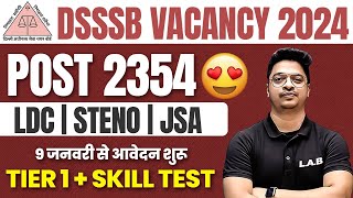 DSSSB NEW VACANCY 2024 🔥  DSSSB LDCJSASTENO JOB PROFILE  ELIGIBILITY SYLLABUS FORM FILL UP [upl. by Zullo]