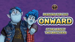 ONWARD ⛰️ Two brothers  Read Along Storybook in 4K  Disney Classics [upl. by Atilol61]