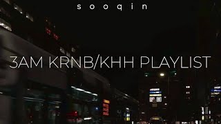 3AM KRNBKHIPHOP PLAYLIST PT 2 [upl. by Plank350]