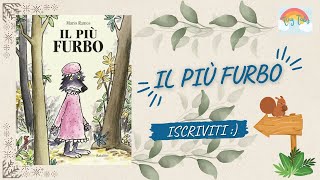 IL PIU FURBOLibri per bambini letti ad alta voceStorie della buonanotte per bambini [upl. by Keviv]