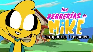 Las Perrerias de Mike temporada 1 Resumen [upl. by Gilmore]