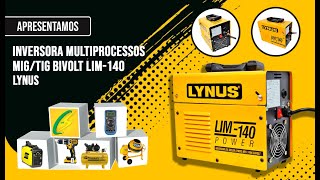 Review  Inversora Multiprocessos MigTig Bivolt LIM140 Lynus [upl. by Shantha956]