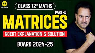 Matrices Detailed Explanation Part 2  Class 12th Maths NCERT Based Board 202425 with Ushank Sir [upl. by Savior374]