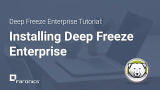 Deep Freeze Enterprise Tutorials How to Install Deep Freeze Enterprise [upl. by Xuaeb967]