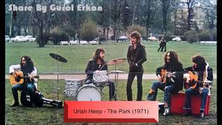 Uriah Heep  The Park 1971 [upl. by Eelidnarb521]