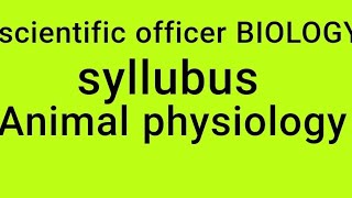 scientific officer biology syllabus  animal physiology topicspsc keralapsc scientific officer [upl. by Cecilio956]