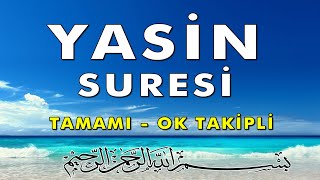 Yasin Suresi Dinle  OK TAKİPLİ [upl. by Brock]