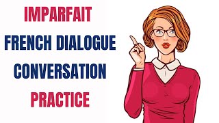 IMPARFAIT French Dialogue Conversation Practice Cartoon Short Film [upl. by Suzan]