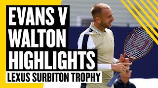 Highlights  Evans v Walton  Lexus Surbiton Trophy 2024  LTA [upl. by Cynthy]