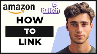 How to Link Amazon Prime to Twitch on Mobile 2024 [upl. by Kecaj]