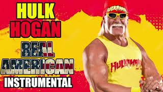 Hulk Hogan  Real American INSTRUMENTAL [upl. by Odnumyer]