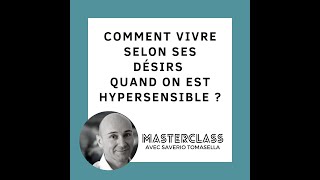 Master Class Eyrolles  Comment vivre selon ses désirs quand on est hypersensible [upl. by Werby]