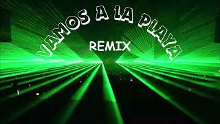 VAMOS A LA PLAYA REMIX [upl. by Chader]