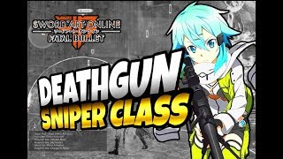 SAO FATAL BULLET Death Guns Sniper Class [upl. by Hazaki]