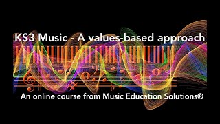 KS3 Music  A valuesbased approach [upl. by Adilem]