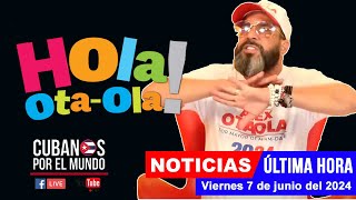 Alex Otaola en vivo últimas noticias de Cuba  Hola OtaOla viernes 7 de junio del 2024 [upl. by Aztilem]