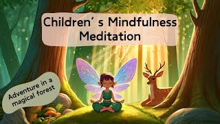 Meditation for Children  Forest Walk  Mindfulness for Kids [upl. by Corwin]