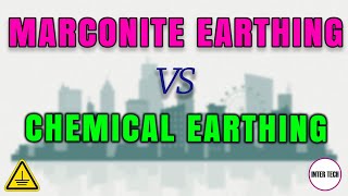 CHEMICAL EARTHING Vs MARCONITE EARTHING  INTER TECH  MARCONITE [upl. by Zerlina642]