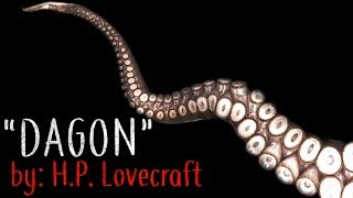 quotDagonquot Creepypasta H P Lovecraft [upl. by Yboj]