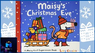 Maisys Christmas Eve  Lucy Cousins  A Beginner Holiday Story  Read Aloud 🎄 [upl. by Esilram]