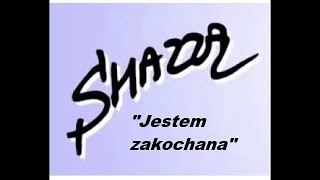 Shazza  Jestem Zakochana [upl. by Yarb]