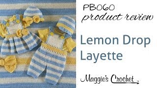 Lemon Drop Layette Crochet Pattern Product Review PB060 [upl. by Nohsyt]