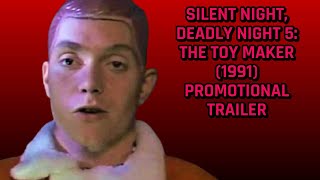 Silent Night Deadly Night 5 The Toy Maker 1991 Promotional Trailer [upl. by Acirahs336]