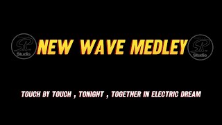 NEW WAVE MEDLEY KARAOKE [upl. by Onaivatco719]