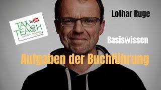 Buchführung Teil 1 Aufgaben der Buchführung [upl. by Turro215]