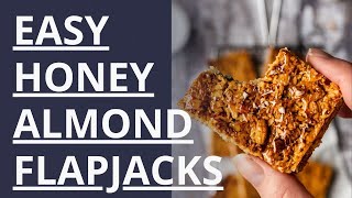 Easy Flapjacks Recipe with Honey amp Almonds  Refined Sugar Free [upl. by Abbub]