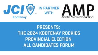 The JCI 2024 Kootenay Rockies Provincial Election All Candidates Forum at Key City Theatre Cranbrook [upl. by Phillip]