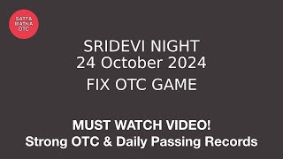 24 October 2024 sridevi night matka sridevi night matka trick today  sridevi night matka guessing [upl. by Shea]