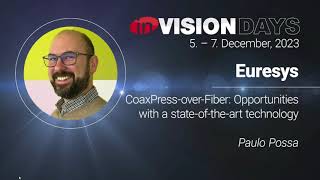 InVision Days CoaxPressoverFiber  Opportunities with a stateoftheart technology V171EN [upl. by Aztinad706]