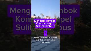 Tembok Konstantinopel Mahakarya Arsitektur [upl. by Aiseneg]