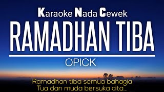 Marhaban Ya Ramadhan  Opick Karaoke Nada cewek 3 [upl. by Eitsim]