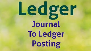 Journal To Ledger Posting [upl. by Erdnael]