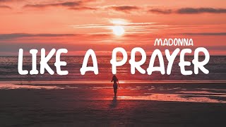 Madonna LIKE A PRAYER  DEADPOOL  LYRICS [upl. by Sacha]