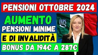 🚨AUMENTO PENSIONI MINIME E DI INVALIDITÀ AD OTTOBRE 2024 BONUS DA 194€ A 287€ INPS [upl. by Zoller]