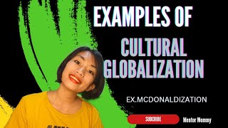 EXAMPLES OF CULTURAL GLOBALIZATION [upl. by Haimorej286]