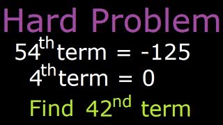 Arithmetic Progression  54th  125 4th  0 Find 42nd term  HARD PROBLEMS [upl. by Ylreveb]