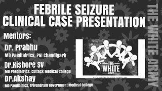 FEBRILE SEIZURES Pediatric Clinical case presentation [upl. by Nnylassej]