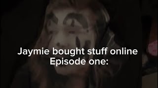 Jaymie buys stuff online episode one ☝️ [upl. by Washington756]