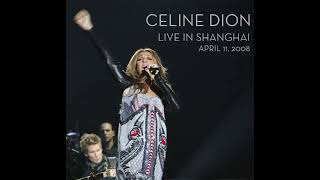 Celine Dion  Live in Shanghai 2008  Taking Chances World Tour [upl. by Hafital]