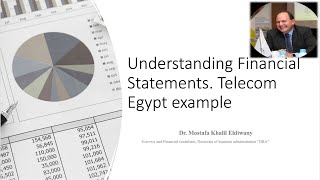 Explaining the financial statements with Telecom Egypt example [upl. by Etac]