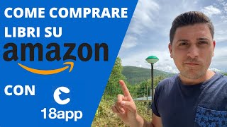 COME comprare LIBRI su AMAZON con 18app  Guida COMPLETA 2023 [upl. by Rayle]