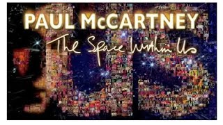 Paul McCartney The Space Within Us 2006 1080p TheBeatles PaulMcCartney [upl. by Galanti]